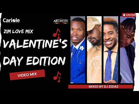 Zim Love Mix: Valentine's Day Edition (ft Chillmaster, Garry Mapanzure, Trevor Dongo & More)