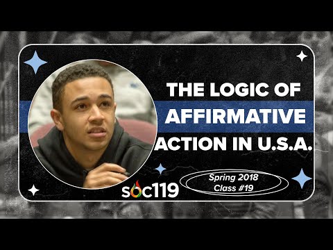 The Logic of Affirmative Action | Inequality | Economics | 18SP Class #19 Full Lecture