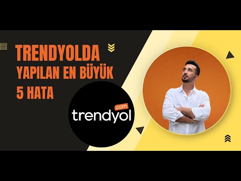 Trendyol’da Satışa Yeni Başlayanların En Sık Yaptığı 5 Hata! 🎯