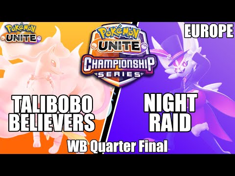 Talibobo Believers vs Night Raid - PUCS EU May WB Quarter Final - Pokemon Unite Tournament