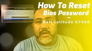 How To Reset Bios Password on Dell Latitude E7450 in 2019 - 1F66 Secret Bios Reset Method to Unlock