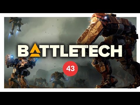 BATTLETECH | NEVER TELL ME THE ODDS - Let's Play 43 (PC GAMEPLAY)