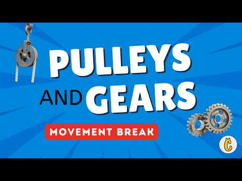 Pulleys and Gears True or False? | Simple Machines Movement Game