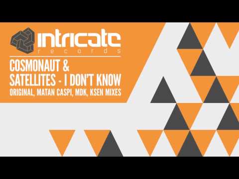 COSMONAUT & SATELLITIES -  I DON'T KNOW (SINGLE) [INTRICATE RECORDS]