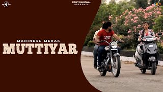 Muttiyar by Maninder Mehak
