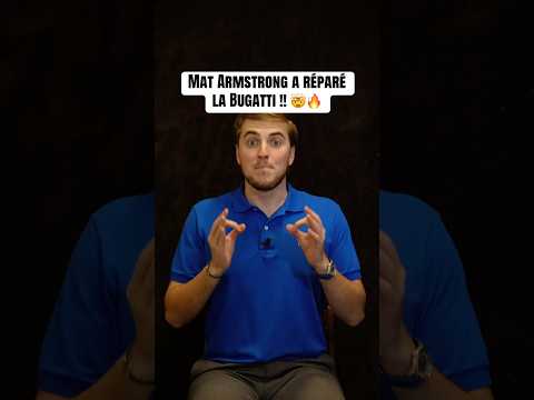 Mat Armstrong a réparé la Bugatti ?? 😳🔥