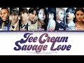 BTS X BLACKPINK (Ft Jason Derulo & Selena Gomez) - Savage Love X Ice Cream (Color Coded Lyrics Eng/R