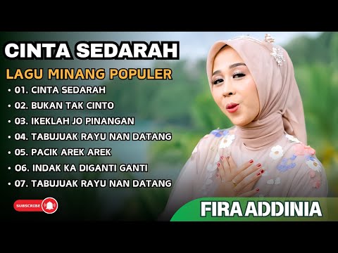 FIRA ADDINIA - CINTA SEDARAH - BUKAN TAK CNTO || LAGU POP MINANG TERPOPULER 2025