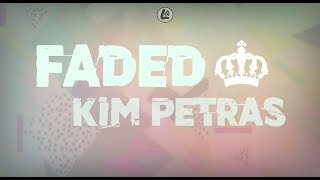 Faded - Kim Petras ft. Lil Aaron (LYRICS)