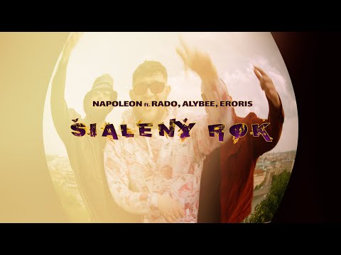NAPOLEON feat. Rado, Alybee, Eroris - Šialený rok ( Official Video )