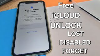 Free iCloud Unlock Any iPhone Lost/Disabled/Forget Apple ID and Password Any iOS 1000% Success✔️