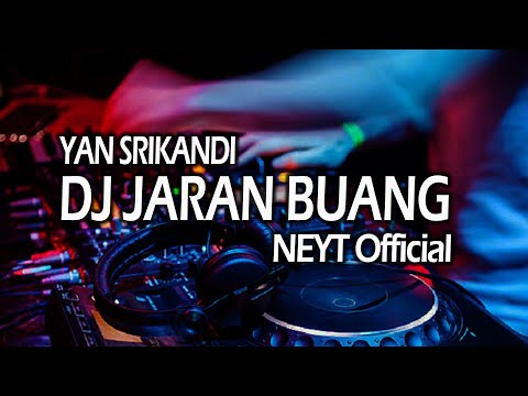Dj Jaran Buang Yan Srikandi