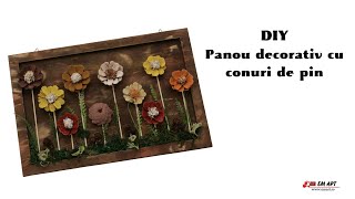 DIY Panou decorativ cu conuri de pin 
