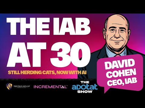 David Cohen (IAB CEO): AI, Adtech Chaos & The Future of Digital Advertising