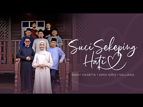 Saujana, Wany Hasrita dan Amin Idris - Suci Sekeping Hati 2025 (Official Music Video)