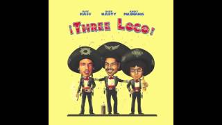 Three Loco - Neato [Official Full Stream]