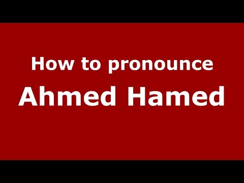 How to pronounce Ahmed Hamed (Colombian Spanish/Colombia)  - PronounceNames.com