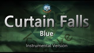Blue-Curtain Falls (MR/Inst) (Karaoke Version)