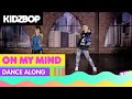 KIDZ BOP Kids - On My Mind (Dance Along)