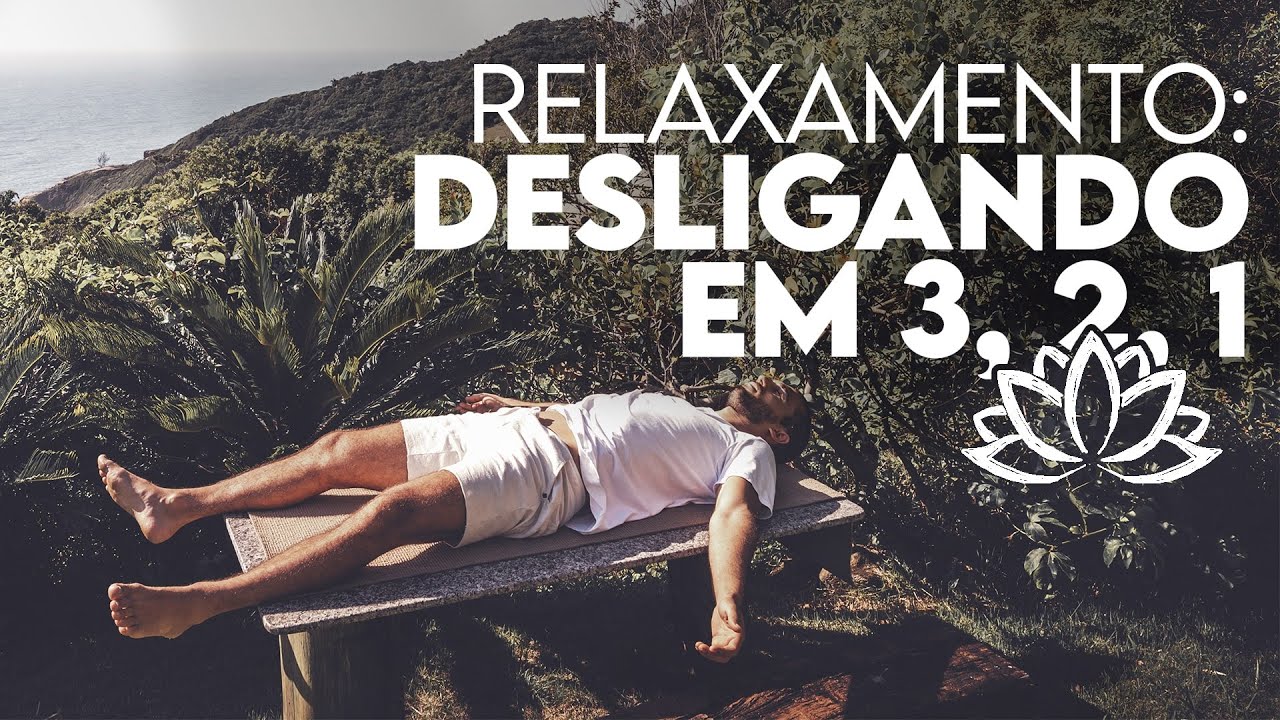 Desligando em 3, 2, 1... | Relaxamento CYC