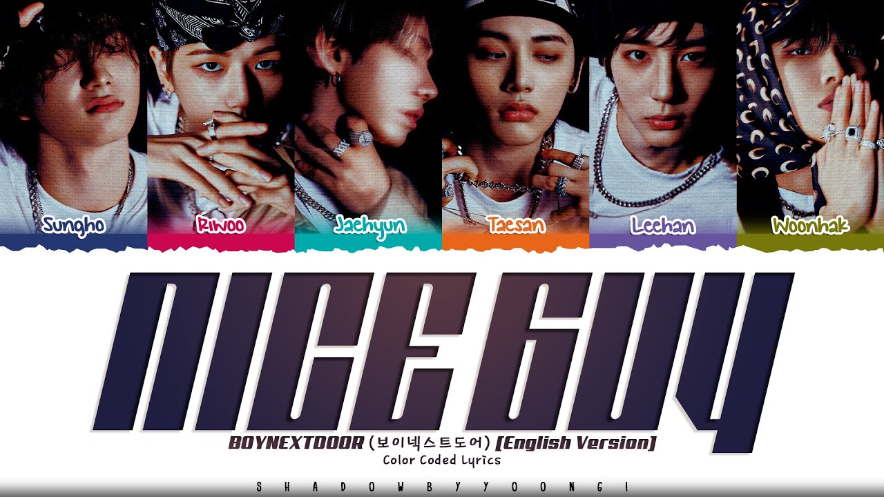 BOYNEXTDOOR 'Nice Guy (English Version)' Lyrics (보이넥스트도어 Nice Guy 가사) [Color Coded_Eng]