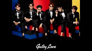 2PM - Guilty Love [Engsub/Lyrics]