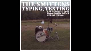 The Smittens - Typing, Texting