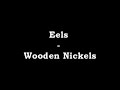 Eels - Wooden Nickels.3gp