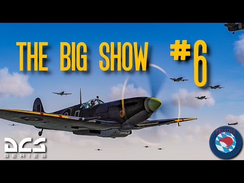 DCS Big Show Campaign Mission 6