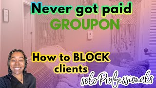 Using Groupon for advertising- Blocking clients - advertising as a solo massage therapist