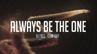 Goldhand - Always Be The One (Dj Free Club Edit)