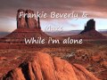 Frankie Beverly & Maze - While i'm alone.wmv