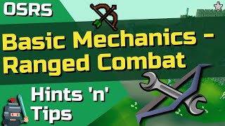 OSRS Ranged Combat Mechanics - Basic Guide