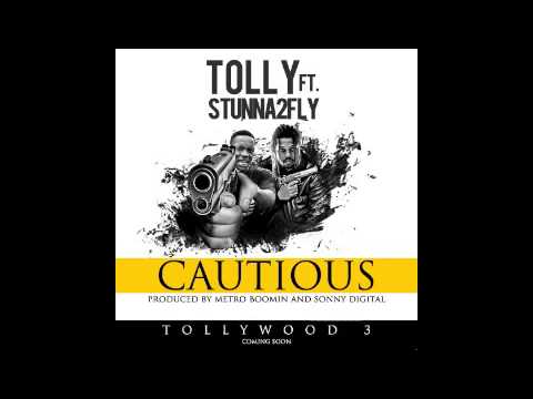 Tolly Stunna2fly Cautious