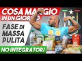 COSA MANGIO in un GIORNO - FASE DI MASSA pulita NO INTEGRATORI + spesa