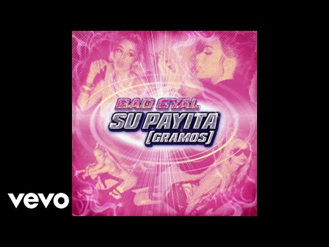 Bad Gyal - Su Payita (Gramos) (Official Audio)