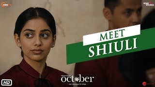 October | Meet Shiuli | Varun Dhawan | Banita Sandhu | Shoojit Sircar video