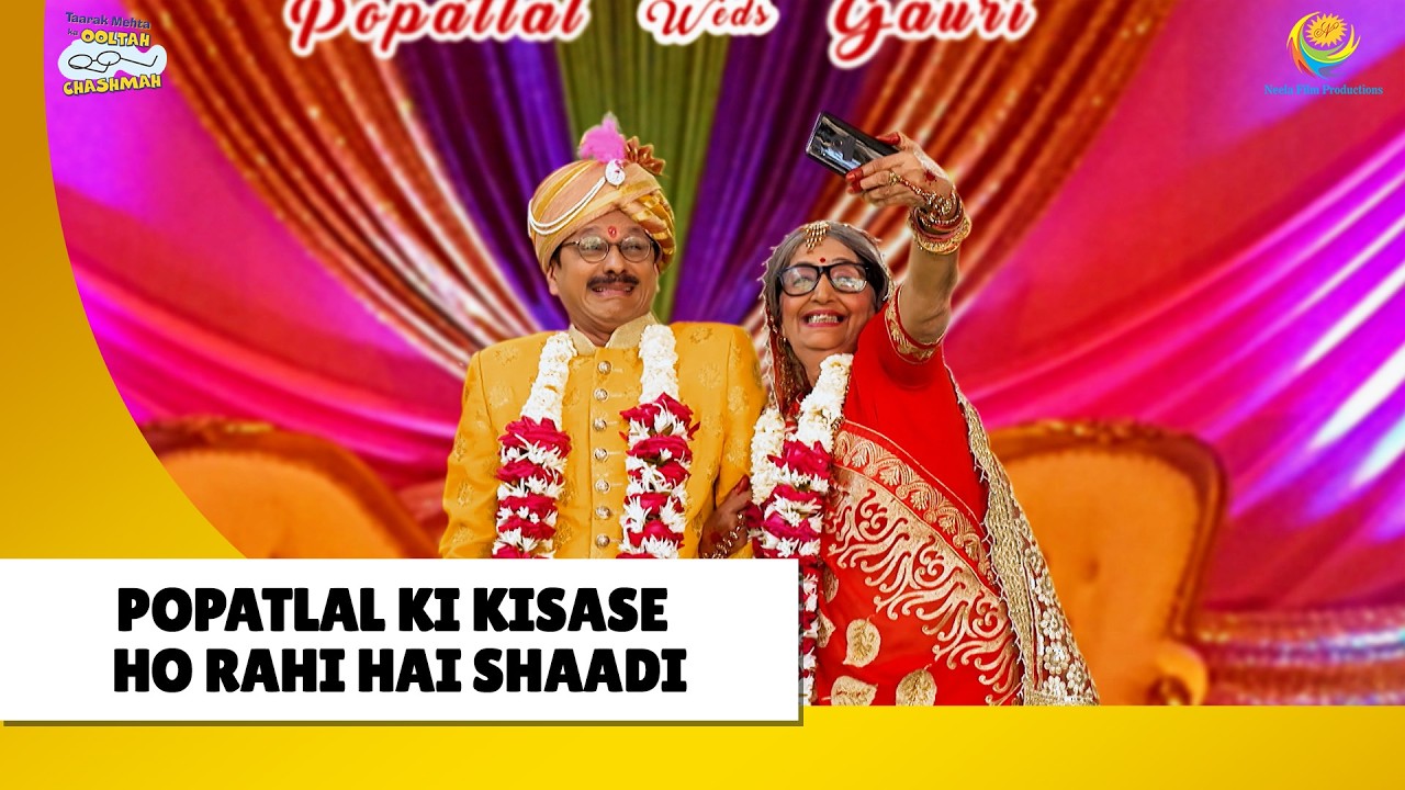Popatlal Ki Kisase Ho rahi hai Shaadi ! | Haste Raho Hasate Raho! | Taarak Mehta ka Ooltah Chashmah