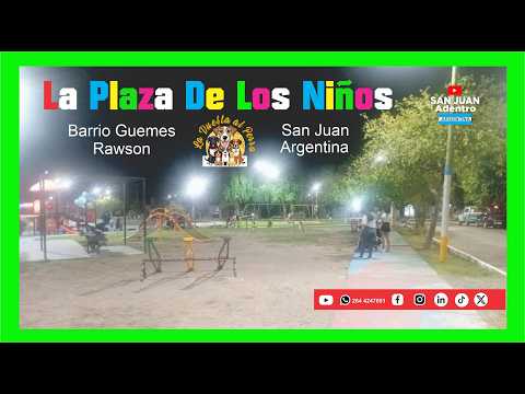 La Plaza de los Niños, Barrio Guemes, Rawson, San Juan, Argentina.
