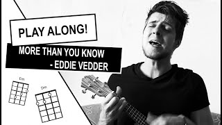 HOW TO PLAY More Than You Know - Eddie Vedder | Ukulele Tutorial