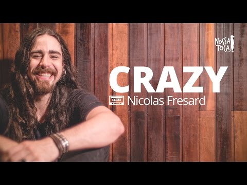 Crazy - Seal (Nicolas Fresard cover) Nossa Toca