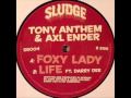 Tony Anthem & Axl Ender - Life (Dustin Hulton ...
