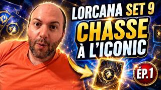 🔥 LORCANA SET 9 : CHASSE À L’ICONIC – ÉPISODE 1 | LA CHASSE COMMENCE
