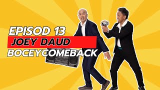 Download lagu BOCEY COMEBACK EPS 13 : JOEY DAUD mp3
