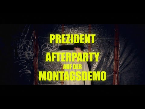 Prezident - Afterparty auf der Montagsdemo (prod. Prezident + Hagestolz)