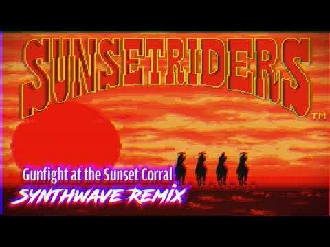 Sunset Riders - Gunfight at the Sunset Corral Synthwave remix