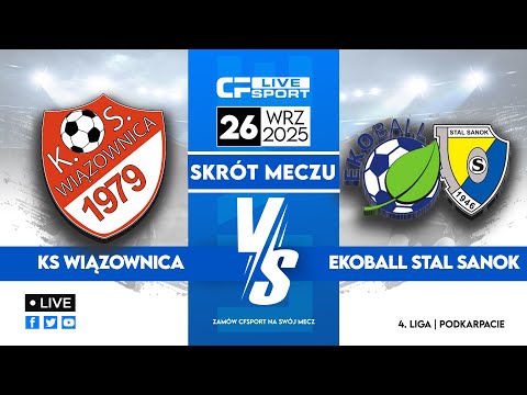 Skrót 🎬 | KS Wiązownica - Ekoball Stal Sanok | 26.09.2025 | 4. Liga Podkarpacka 🏆