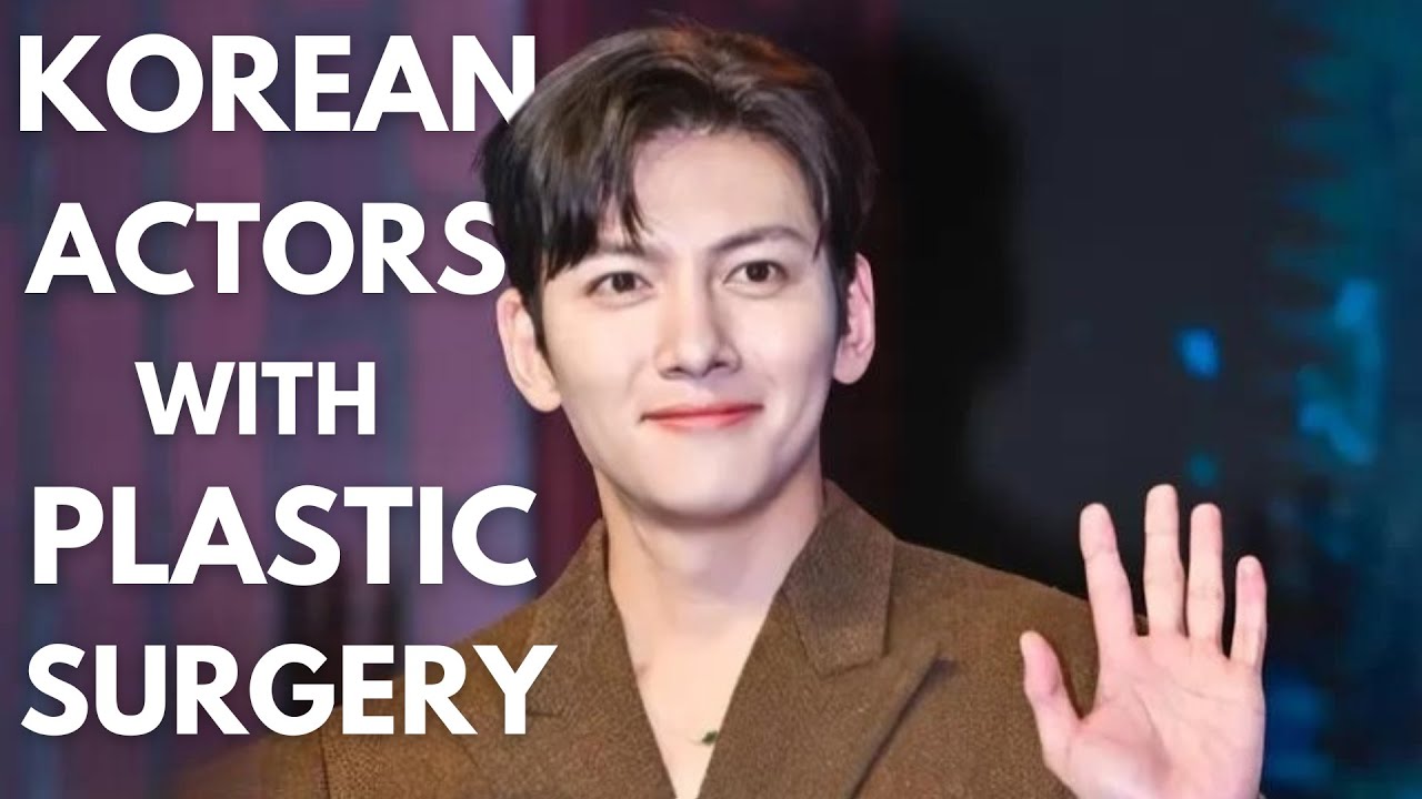 Top 10 Korean Actors With Plastic Surgery in 2024