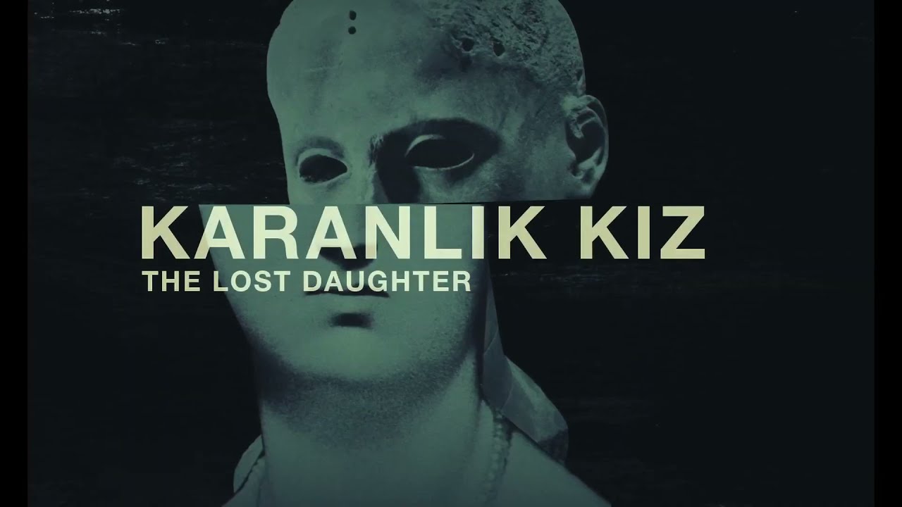KARANLIK KIZ / THE LOST DAUGHTER | fragman | 17 Aralık'tan itibaren #BaşkaSinema'da!