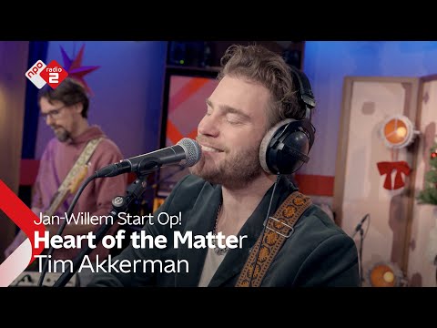 Tim Akkerman - Heart of the Matter | NPO Radio 2